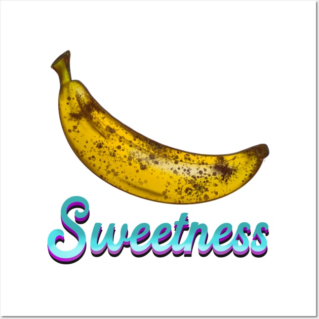 Total Sweetness - Just About RIPE *Banana* Wall Art by pbDazzler23